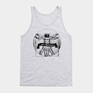 VITRUVIAN MAN ART MATTERS Tank Top